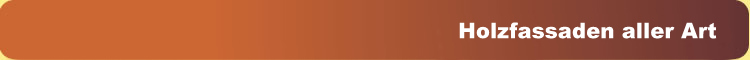 Holzfassaden aller Art