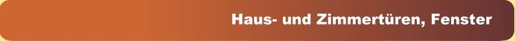 Haus- und Zimmertüren, Fenster